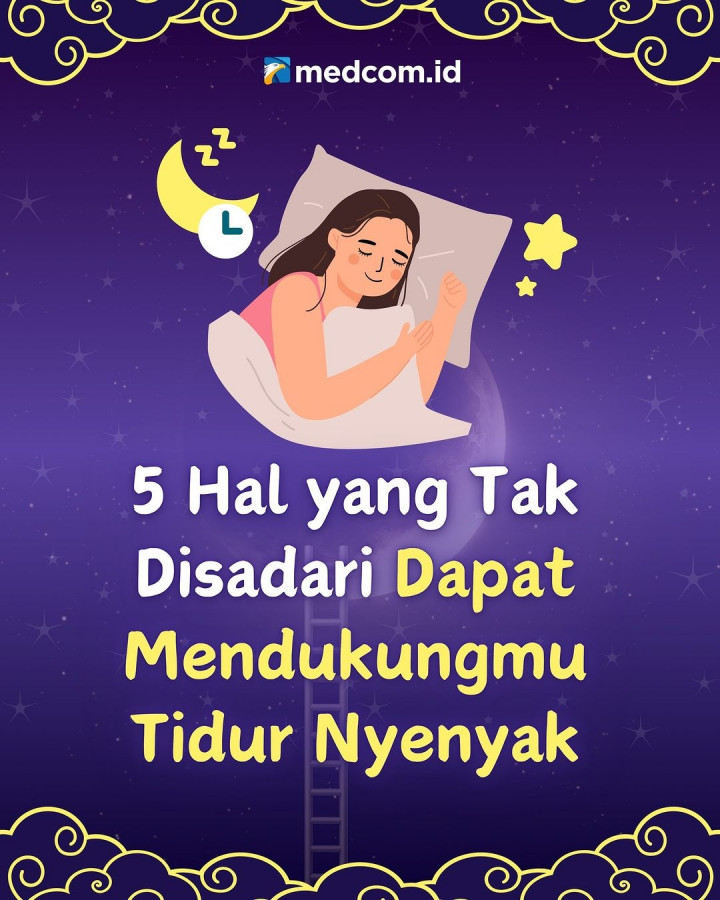 5 Hal yang tak Disadari untuk Dapat Tidur Nyenyak