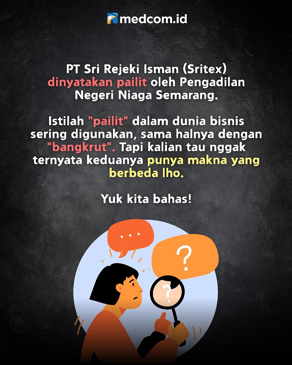 Sritex Dinyatakan Pailit, Ini Perbedaan Pailit dan Bangkrut