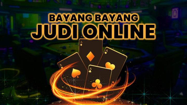 Bayang-Bayang Judi Online