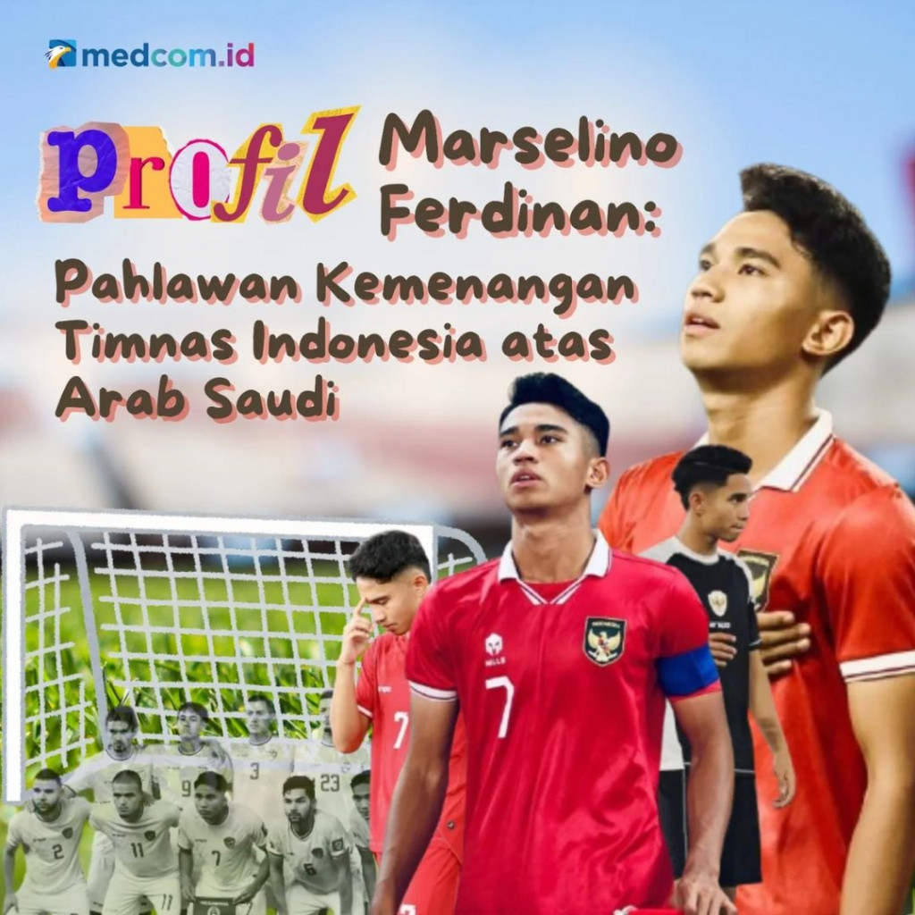 Profil Marselino Ferdinan, Pahlawan Kemenangan Indonesia atas Arab Saudi