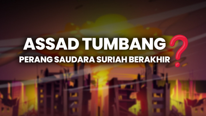 Assad Tumbang, Perang Saudara Suriah Berakhir?