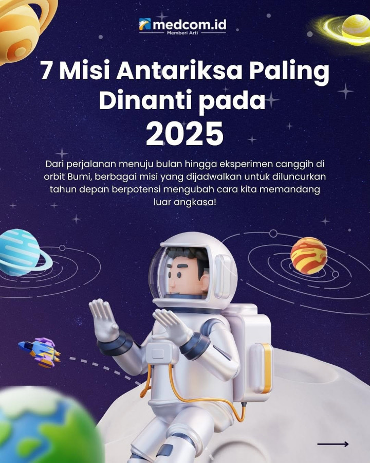 7 Misi Antariksa Paling Dinanti pada 2025