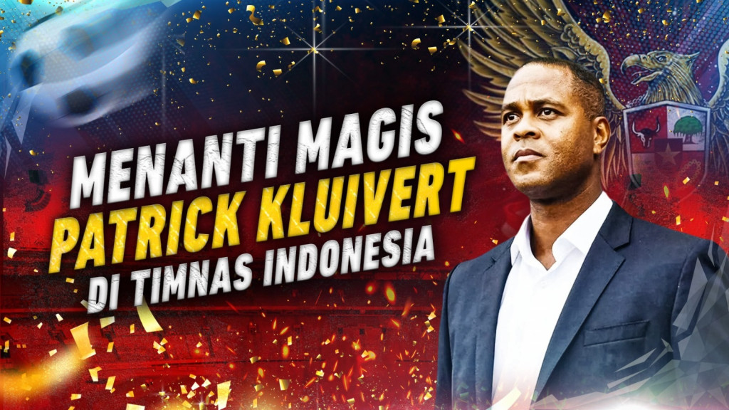 Menanti Magis Patrick Kluivert di Timnas Indonesia