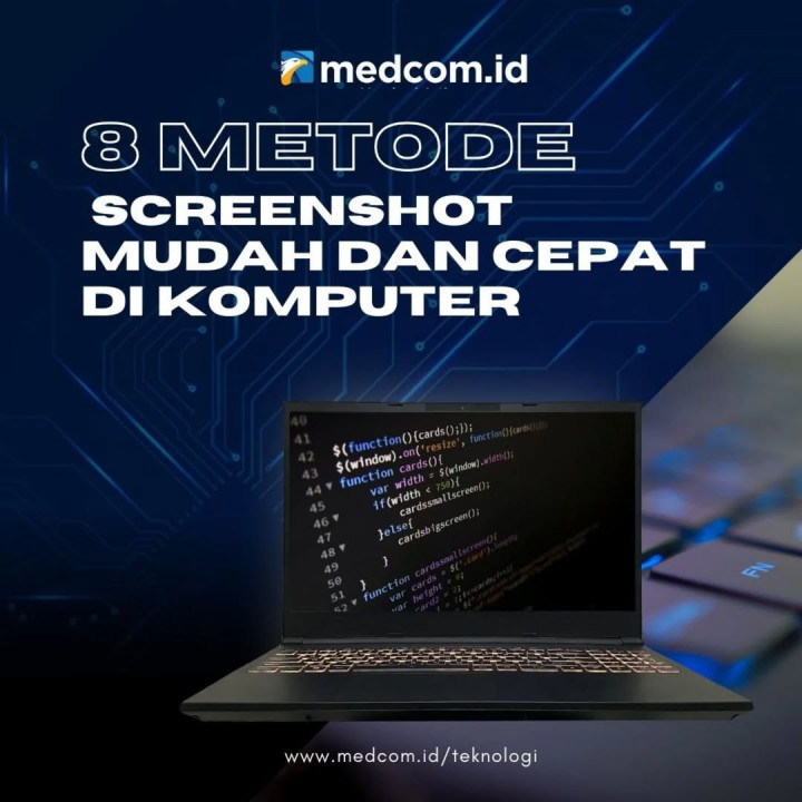 Beberapa Metode Screenshot Mudah dan Cepat di Komputer
