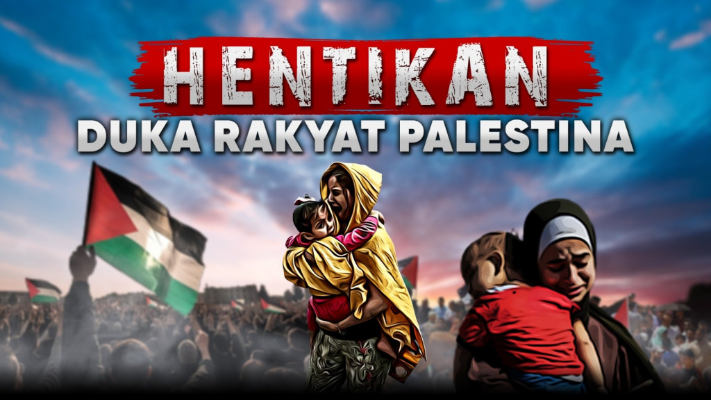Hentikan Duka Rakyat Palestina