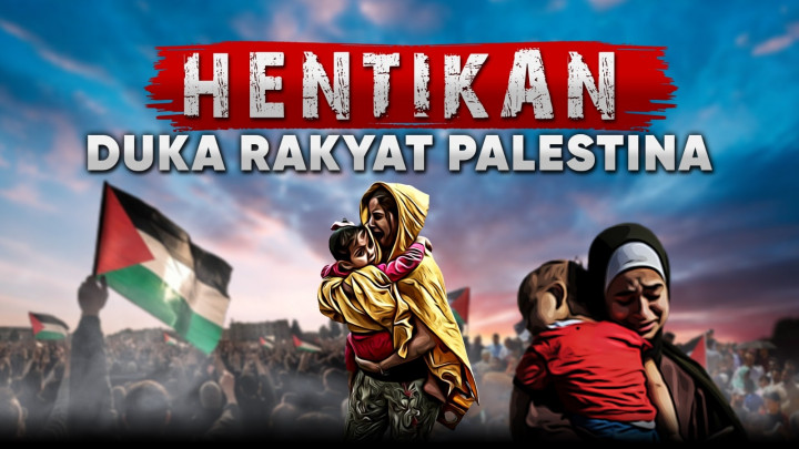 Hentikan Duka Rakyat Palestina