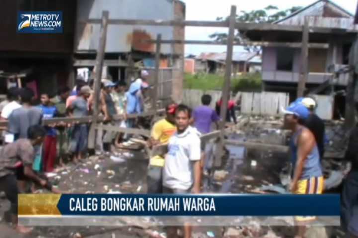 Caleg Bongkar Rumah Warga