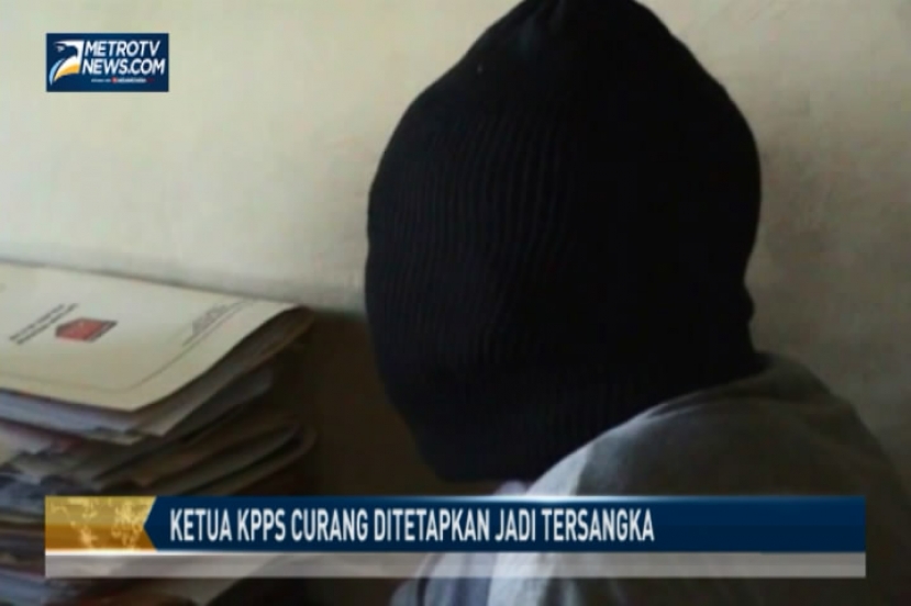 Ketua KPPS Curang Ditetapkan Jadi Tersangka