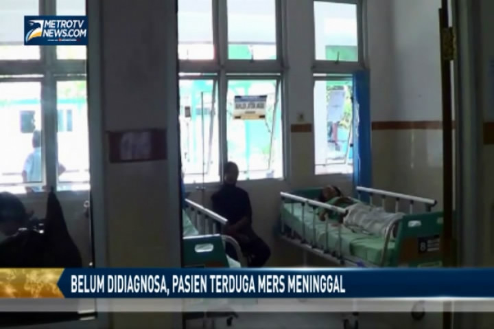 Belum Didiagnosa, Pasien Terduga Mers Meninggal