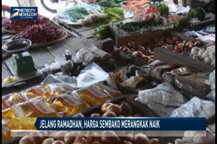 Jelang Ramadhan, Harga Sembako Merangkak Naik