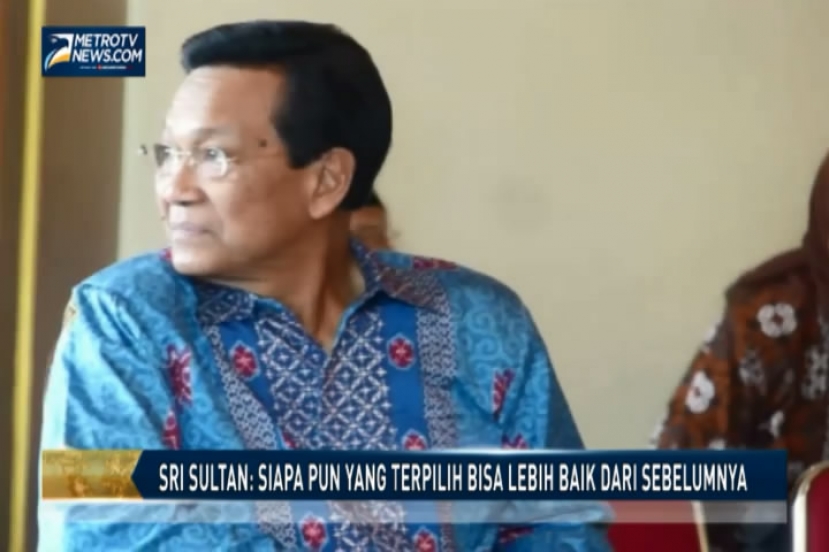 Sri Sultan: Siapa pun yang Terpilih Bisa Lebih Baik dari Sebelumnya 