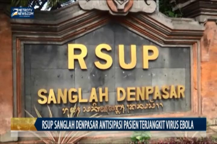 RSUP Sanglah Denpasar Antisipasi Pasien Terjangkit Virus Ebola