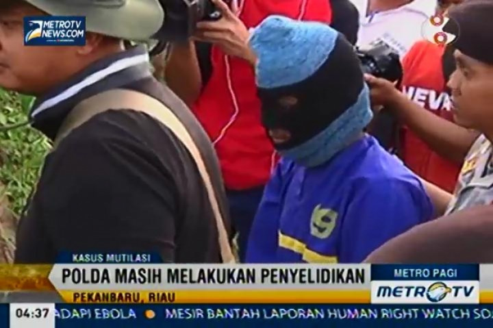Polda Riau Masih Selidiki Kasus Mutilasi