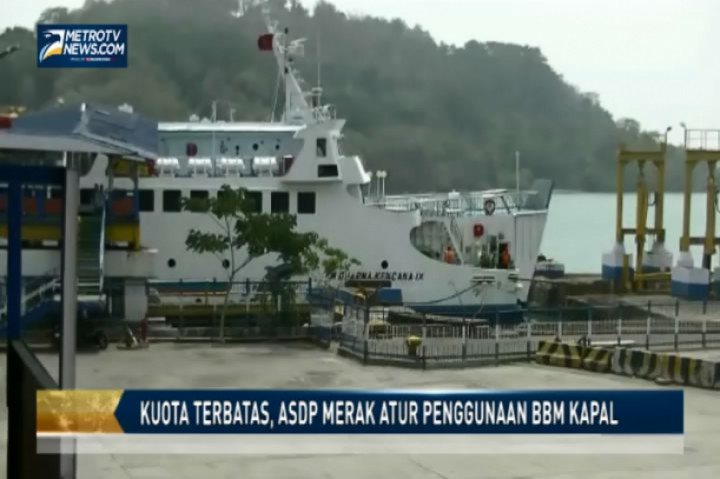Kuota Terbatas, ASDP Merak Atur Penggunaan BBM Kapal