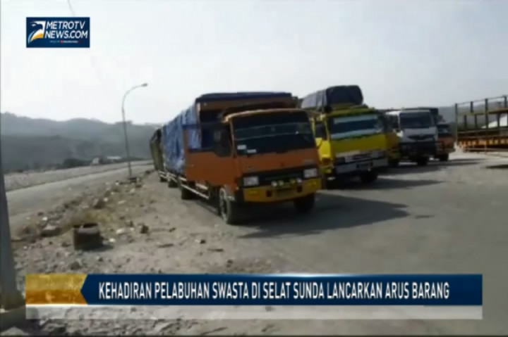 Kehadiran Pelabuhan Swasta di Selat Sunda Lancarkan Arus Barang