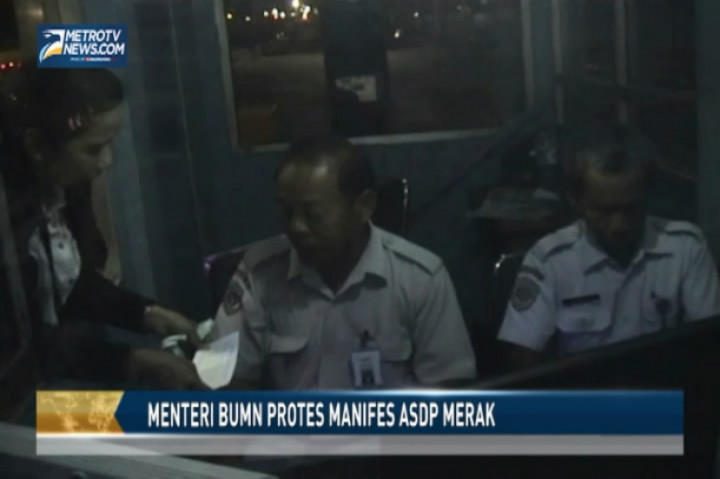 Menteri BUMN Protes Manifes ASDP Merak