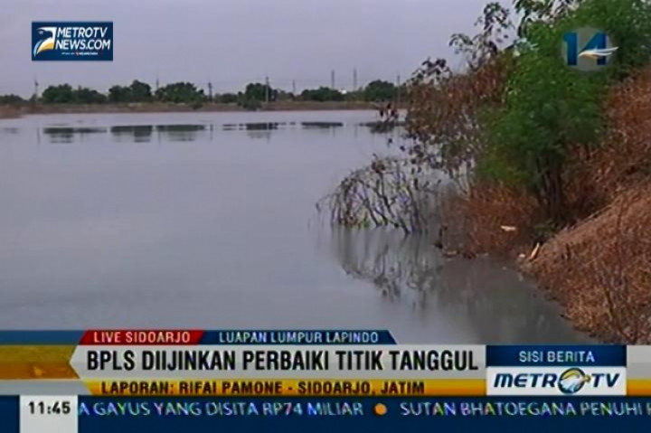 BPLS Berupaya Perbaiki Tanggul Lapindo