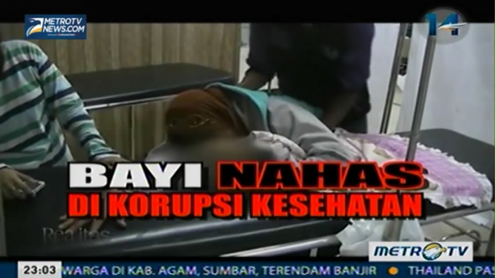 Metro Realitas: Bayi Nahas di Korupsi Kesehatan (1)