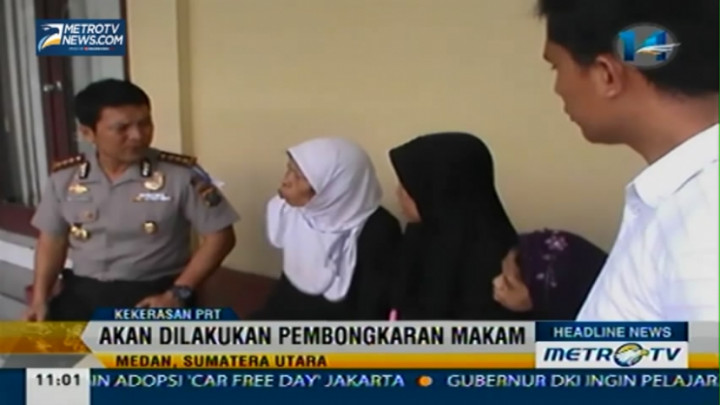 Polisi Akan Lakukan Pembongkaran Makam Korban Kekerasan PRT