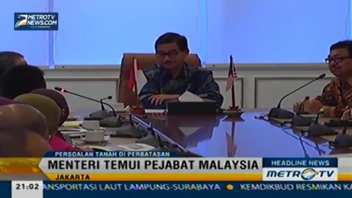 Menteri Agraria Temui Pejabat Malaysia Bahas Persoalan Tanah di Perbatasan