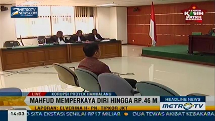 Mahfud Didakwa Memperkaya Diri Sendiri Hingga Rp46 Miliar 