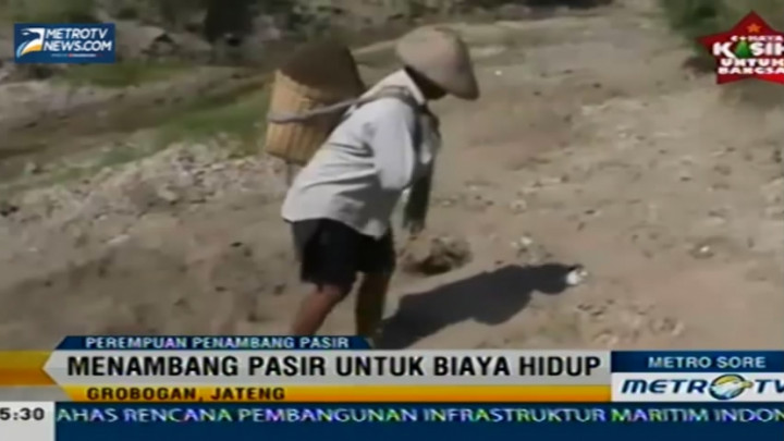 Perjuangan Seorang Ibu Penambang Pasir Asal Grobogan 