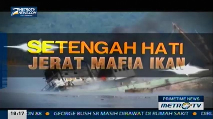 Setengah Hati Jerat Mafia Ikan (1)
