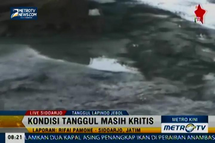 Kondisi Sejumlah Titik Tanggul Lumpur Lapindo Masih Kritis