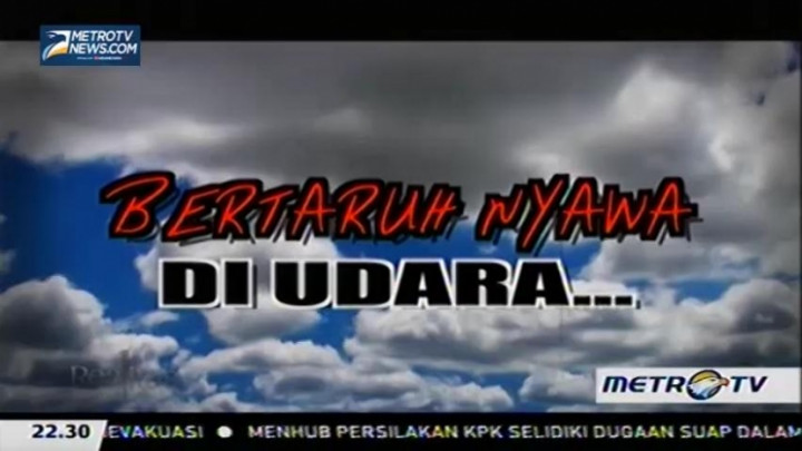 Bertaruh Nyawa di Udara (1)