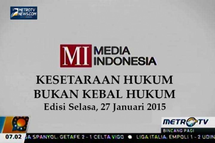 Kesetaraan Hukum Bukan Kebal Hukum 