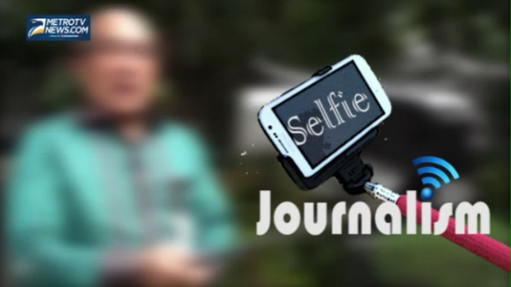 Munculnya Ide Selfie Journalism