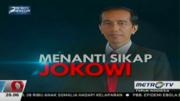 Menanti Sikap Presiden Jokowi