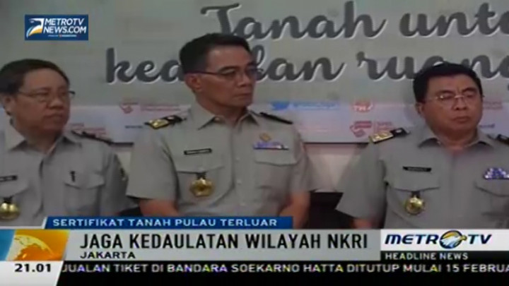 Pemerintah Sertifikasi 47 Pulau Terluar 