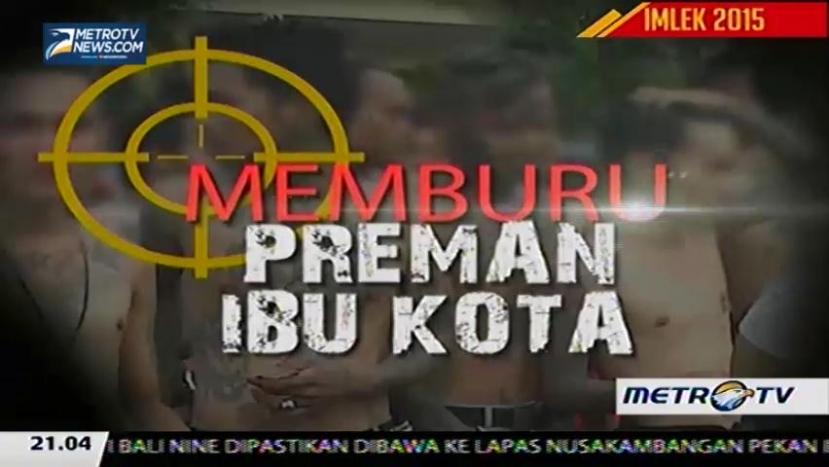 Memburu Preman Ibu Kota (1)