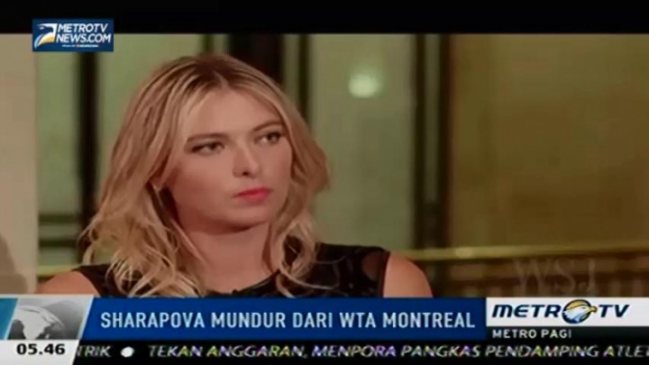 Maria Sharapova Mundur dari Turnamen WTA Montreal Masters