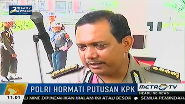 Soal Pelimpahan Kasus BG, Polri Hormati Keputusan KPK 