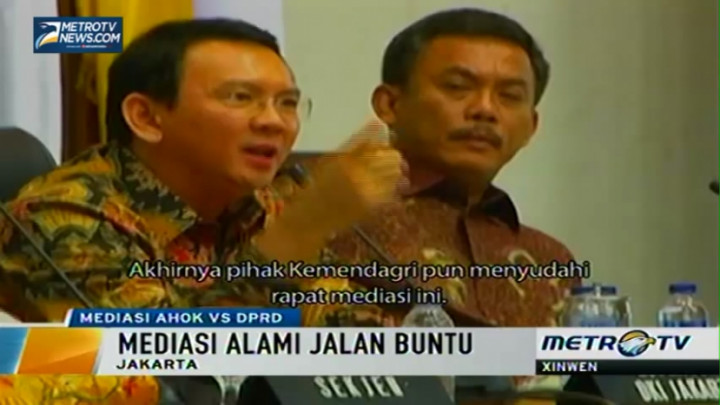 Mediasi Ahok vs DPRD Alami Jalan Buntu    