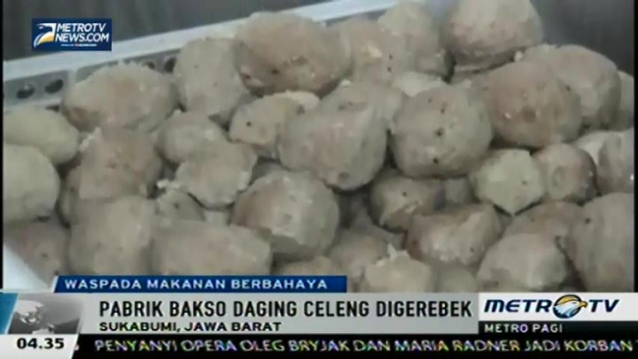 Pabrik dan Pedagang Bakso Celeng Digerebek