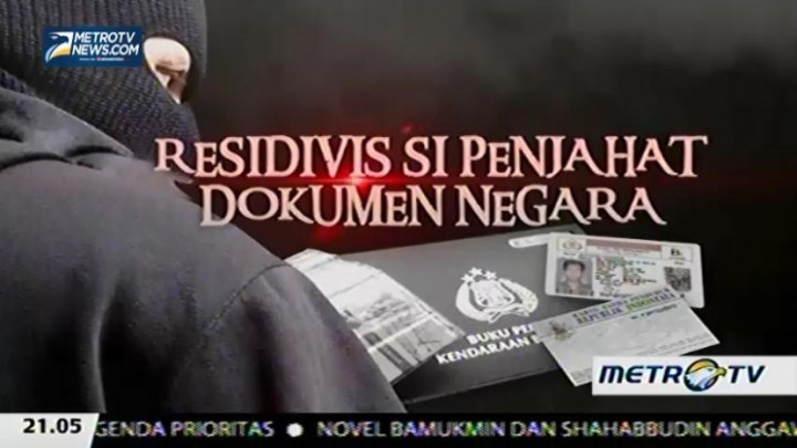 Residivis Si Penjahat Dokumen Negara (1)