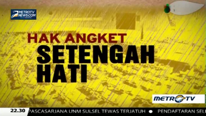 Hak Angket Setengah Hati (1)