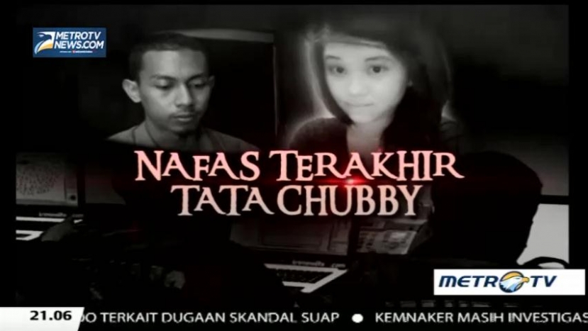 Nafas Terakhir Tata Chubby (1)