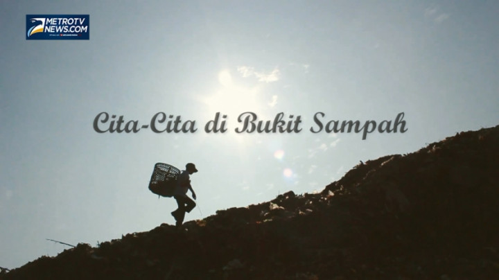 Cita-Citaku di Bukit Sampah  