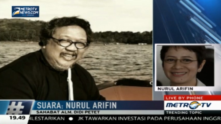 Sosok Didi Petet di Mata Nurul Arifin