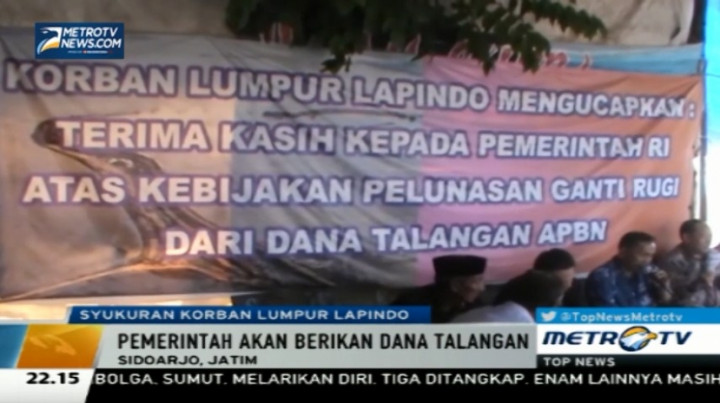 Pemerintah akan Beri Dana Talangan, Korban Lapindo Syukuran