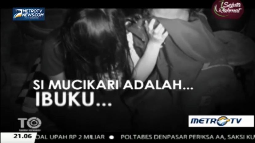 Si Mucikari Adalah Ibuku (1)