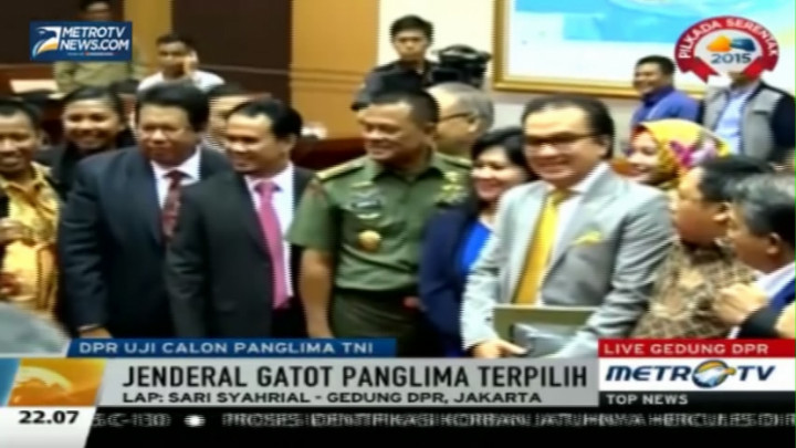 DPR Setujui Jenderal Gatot Nurmantyo Jadi Panglima TNI Baru