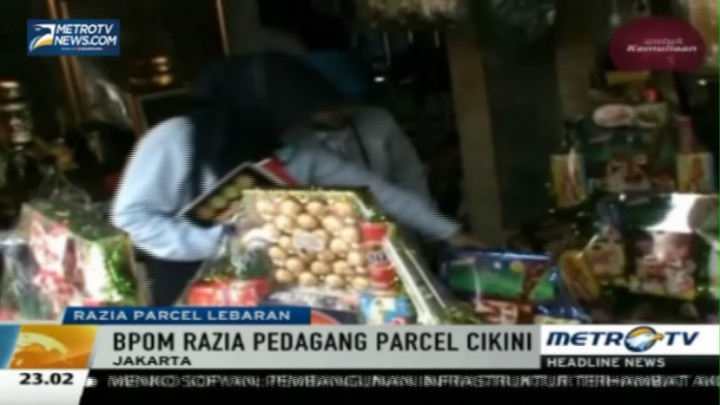 Jelang Lebaran, BPOM Razia Parcel Lebaran di Cikini