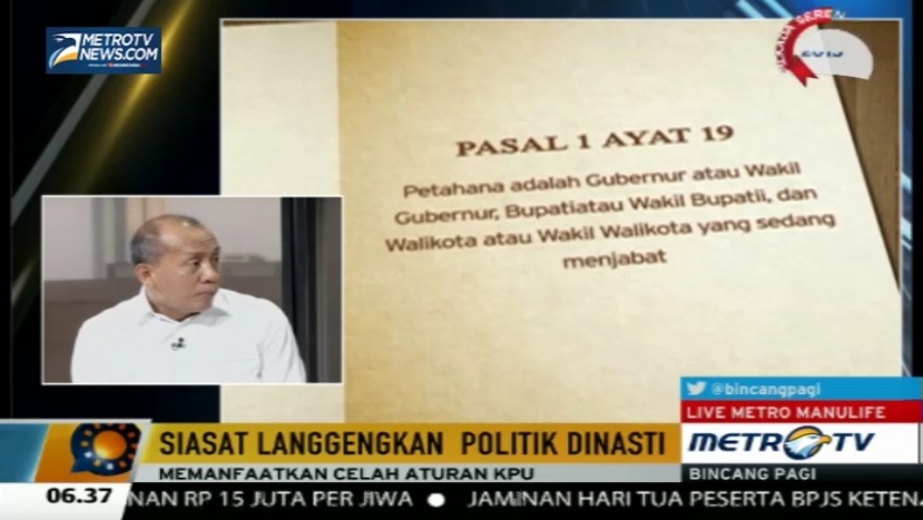 Siasat Langgengkan Politik Dinasti (2)