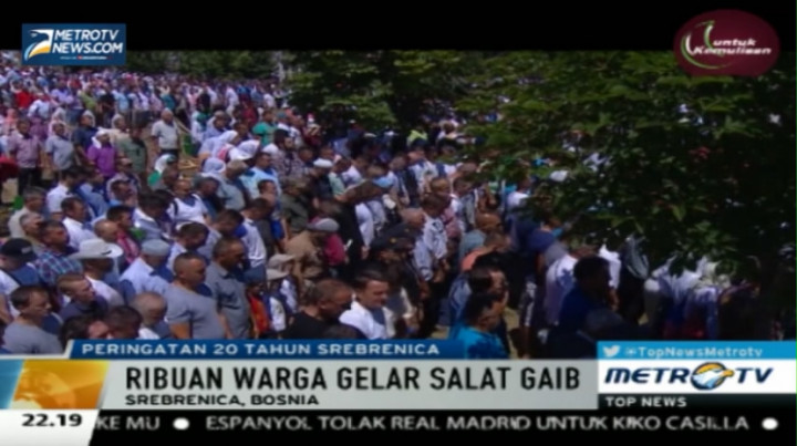 Peringati 20 Tahun Pembantaian, Ribuan Warga Bosnia Gelar Salat Gaib 