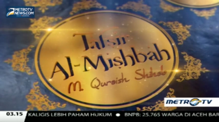 Tafsir Al Mishbah - QS. Al-Furqan: 63-69 (2) 